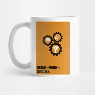 Dream + Work = Success Business Quote Mug